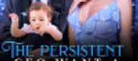 The Persistent CEO Wants A Baby